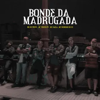 Bonde da Madrugada by MC DH do Provi