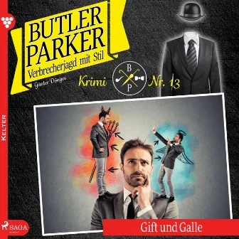 Butler Parker, 13: Gift und Galle (Ungekürzt) by Butler Parker