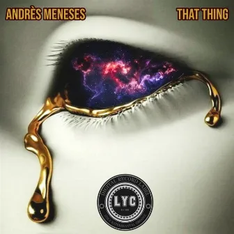 That Thing by Andrés Meneses