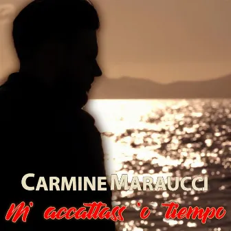 M'accattass 'o tiempo by Carmine Maraucci