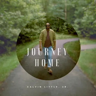 Journey Home by Calvin Little, Jr.