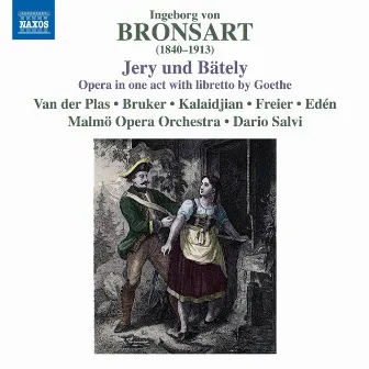 Bronsart: Jery und Bätely by Laurence Kalaidjian