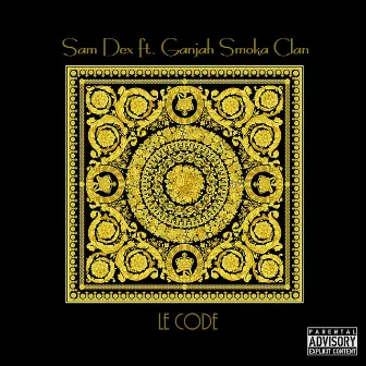 Le Code by Ganjah Smoka Clan