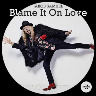 Blame It On Love by Jakob Samuel