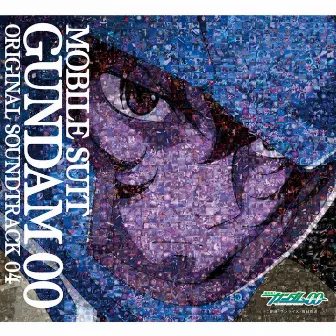 MOBILE SUIT GUNDAM 00 Original Motion Picture Soundtrack 04 by Kenji Kawai