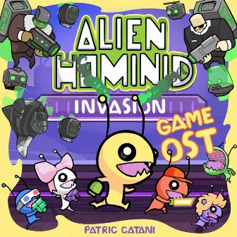 Alien Hominid Invasion - Game OST by Patric Catani