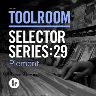 Toolroom Selector Series: 29 Piemont by Piemont