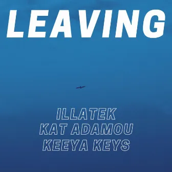 Leaving by Kat Adamou