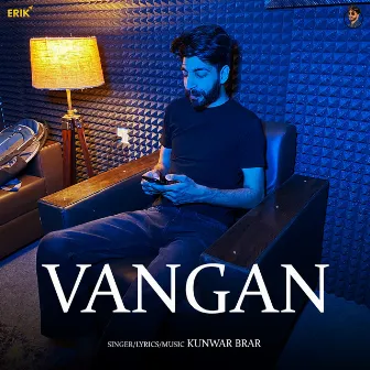 Vangan by Kunwar Brar