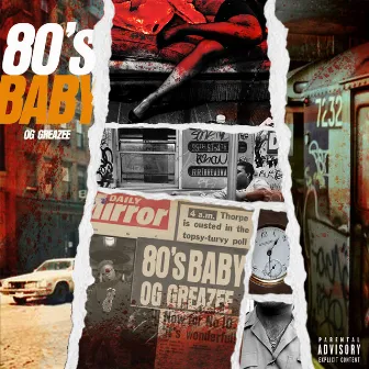 80's Baby by Og Greazee