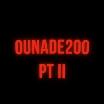 Ounade200, Pt. 2 by cincogoat