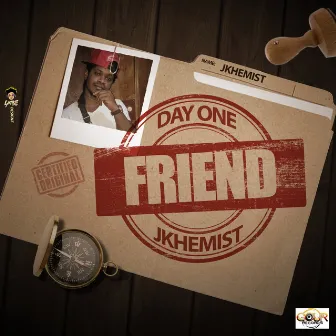 Day One Friend - Single by J Khemist