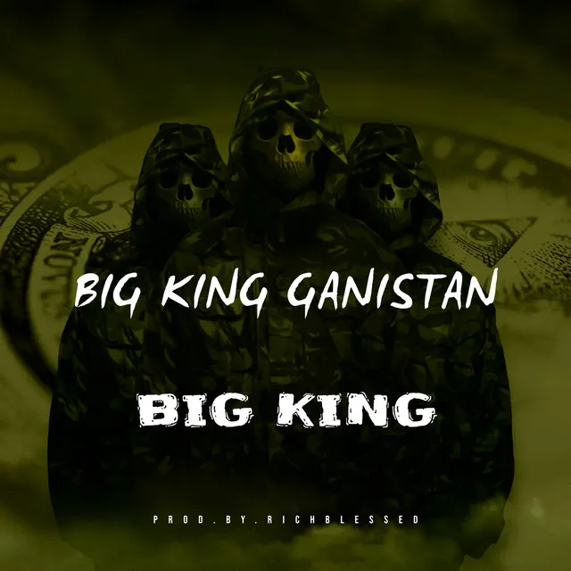 BIG KING GANISTAN