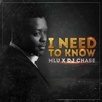 I Need to Know by MLU