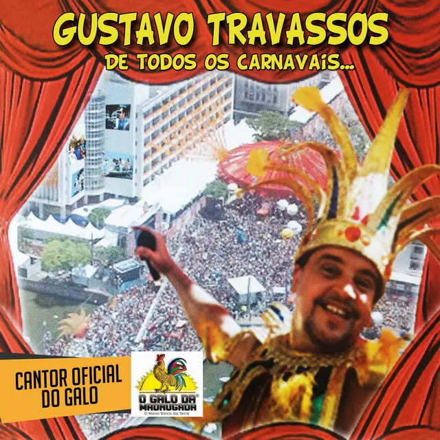 De Todos os Carnavais (Cantor Oficial do Galo da Madrugada)