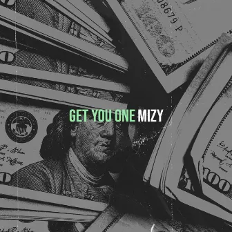 Get You One by Mizy