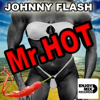 Mr.hot by Johnny Flash