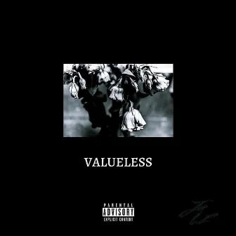 Valueless by Joe L.F