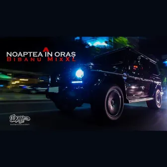 Noaptea În Oraș by Bibanu MixXL