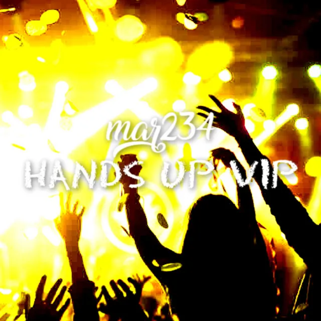 Hands Up VIP