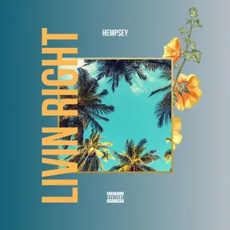 Livin' Right by Hempsey