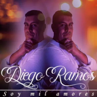 Soy Mil Amores by Diego Ramos