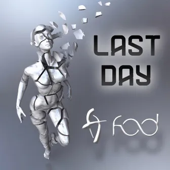 Last Day by F.O.D.