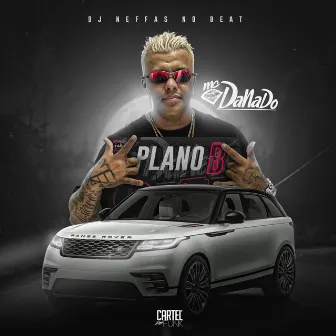 Plano B by Mc Danado