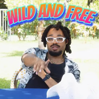 Wild And Free by Apollo Fresh