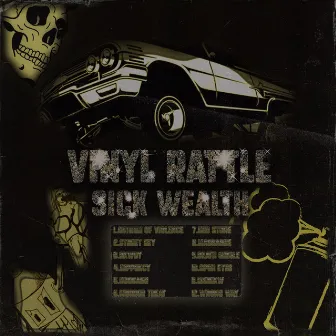 Vinyl Rattle by SICK WEALTH