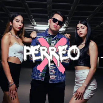 PERREO X by Ice Diavol