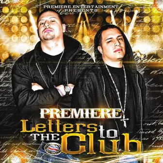 Letters to The Club by Premiere