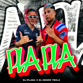 PLA PLA by Dj Plaga