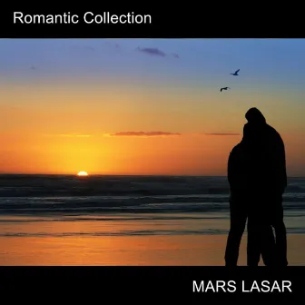 Romantic Collection by Mars Lasar