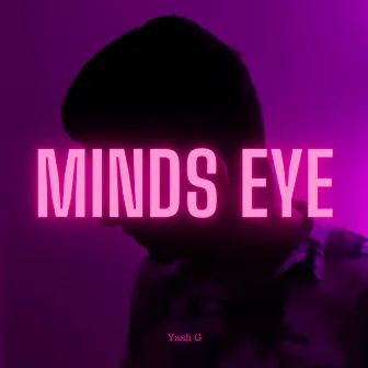 Minds Eye by Yash G