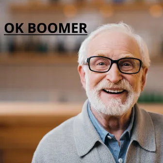 Ok Boomer by Dillon Daniel