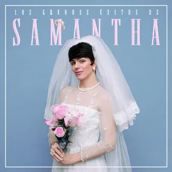 Los Grandes Éxitos de Samantha by Samantha Hudson