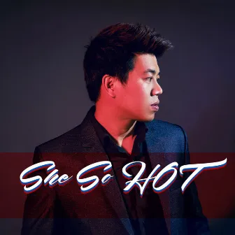 She So Hot by Brother A Tuấn Anh