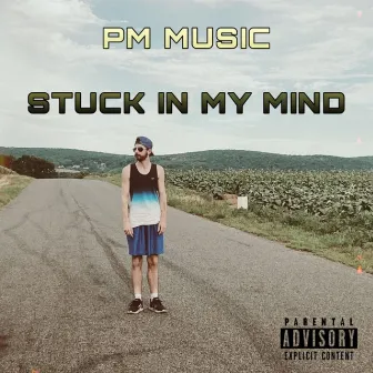 Stuck In My Mind by PM Music