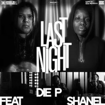 Last Night by Shanel