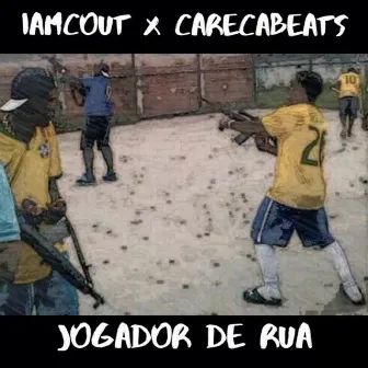 Jogador de Rua by CARECABEATS