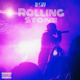 Rolling Stone by Ri$ky