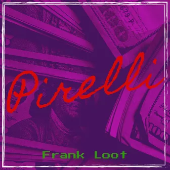 Pirelli by Frank Loot