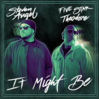 It Might Be by Steven Angel