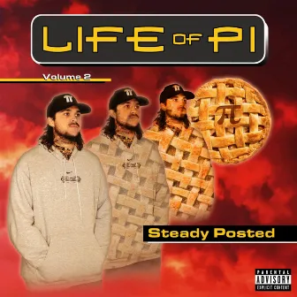 Life Of Pi, Vol. 2 Steady Posted by Pi