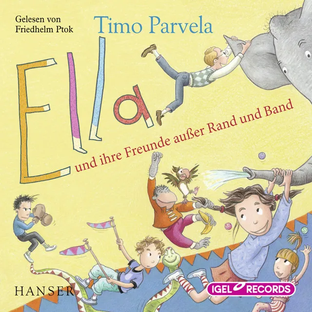 Ella 10. Ella und ihre Freunde außer Rand und Band