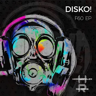 F60 EP by DISKO!