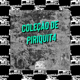 Coleção de Piriquit4 by DJ W.i