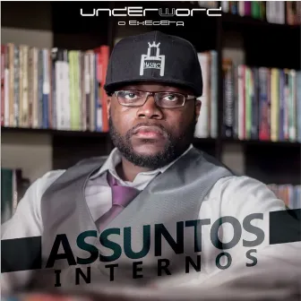 Assuntos Internos by underWord