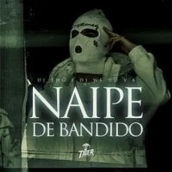 Naipe de bandido by DJ WL DO V.A